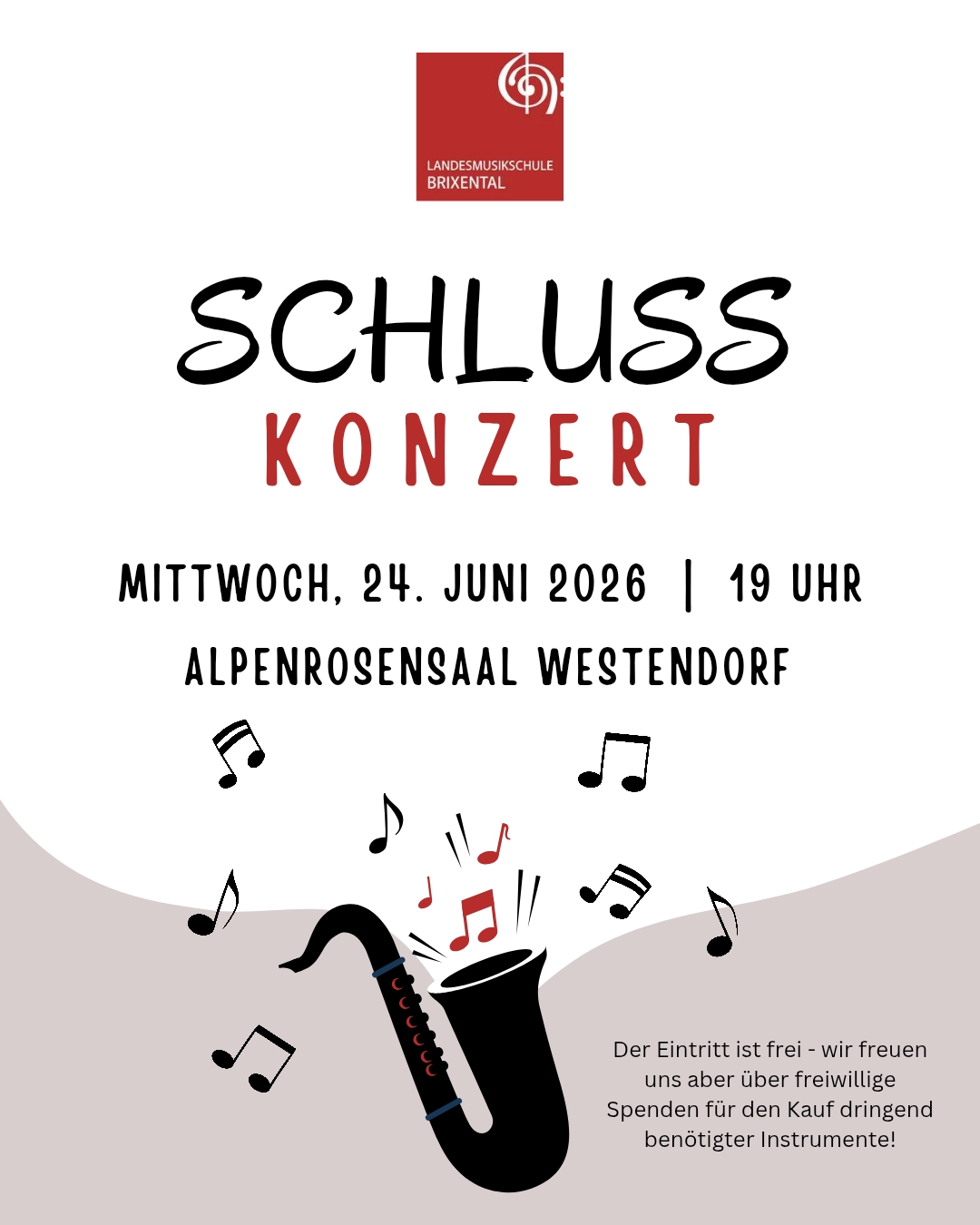 Plakat Schlusskonzert im Alpenrosensaal Westendorf mit Schullogo, Saxophon und Musiknoten